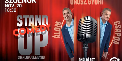 SZOLNOK - Orosz Gyuri: \u00c1lomcsapda - Vadonat\u00faj \u00f6n\u00e1ll\u00f3 est turn\u00e9! - Stand up comedy SHOW