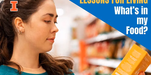 Lessons for Living: What's In My Food? Decoding Chemicals and Safetly