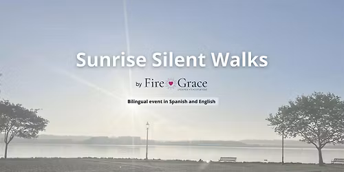 Sunrise Silent Walks