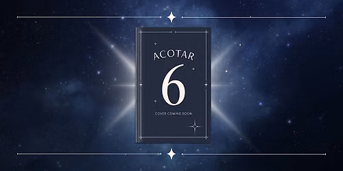 ACOTAR 6 Midnight Release Party