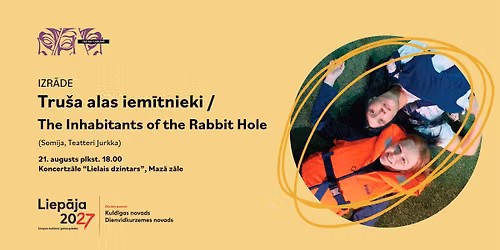 Izr\u0101de TRU\u0160A ALAS IEM\u012aTNIEKI \/ The Inhabitants of the Rabbit Hole