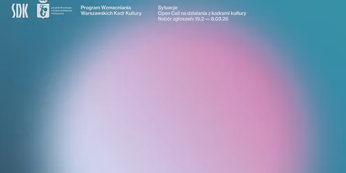 SYTUACJE \u2013 open call na dzia\u0142ania z kadrami kultury. Rusza nab\u00f3r projekt\u00f3w!