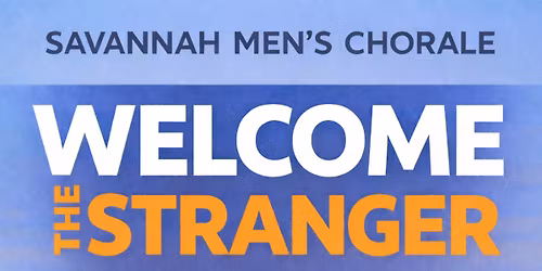 Spring Concert - Welcome the Stranger