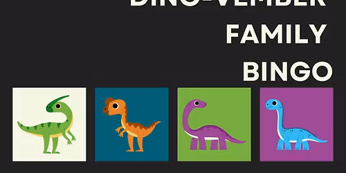Dino-vember Family Bingo Night