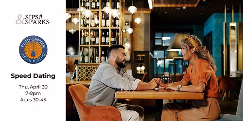 Speed Dating Ages 30-45 in Mystic, CT at Bleu Ginger