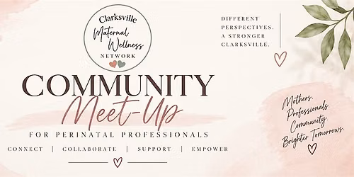 Clarksville Maternal Wellness Network : Second Community Meet-Up