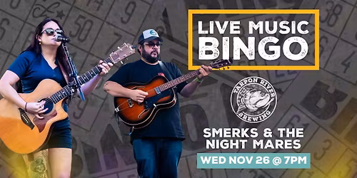 Live Music BINGO | Ft. Smerks & the Night Mares
