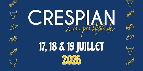CRESPIAN \u2022 17, 18 & 19 JUILLET 2026