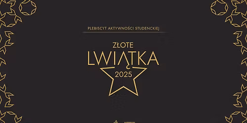 Plebiscyt Aktywno\u015bci Studenckiej Z\u0142ote Lwi\u0105tka 2025 \u2b50\ufe0f