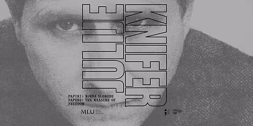 \u201eJulije Knifer: Papiri \u2013 mjera slobode \/ Papers: the Measure of Freedom\u201c 