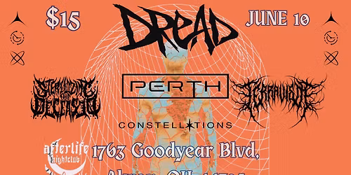 Dread | Perth | Terravista | Constellations | Sterilizing the Deceased @ Afterlife Nightclub