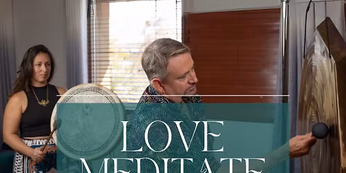 Love \u2022 Meditate \u2022 Nourish | Sound Bath Meditatiom