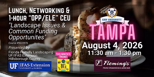 CAM U TAMPA Complimentary Lunch and 1-hour OPP\/ELE CEU at Fleming's