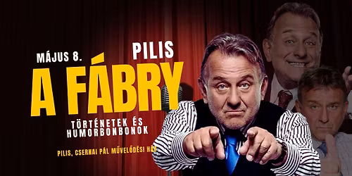 \ud83c\udfa4 A F\u00c1BRY \u2013 \u00d6N\u00c1LL\u00d3 EST @ PILIS