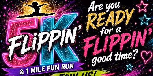 Flippin' 5K and 1 Mile Fun Run
