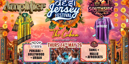 Amplifier x Southside: DESI JERSEY FESTIVAL