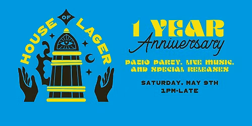 House of Lager 1 Year Anniversary Party