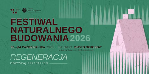 Festiwal Naturalnego Budowania 2026 | REGENERACJA