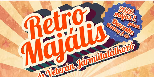 Retro Maj\u00e1lis \u00e9s Veter\u00e1n J\u00e1rm\u0171tal\u00e1lkoz\u00f3