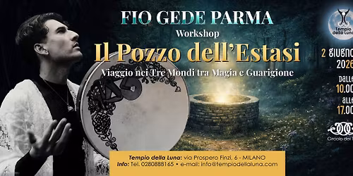 WORKSHOP STREGONERIA ESTATICA: Il Pozzo dell'Estasi