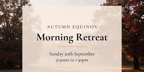 Autumn Equinox Morning Retreat