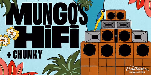 Mungo's Hi Fi + Chunky