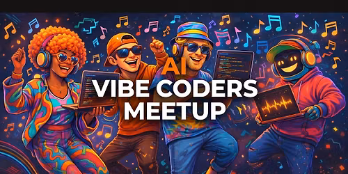 VIBEBUILD: ATX MEETUP #2