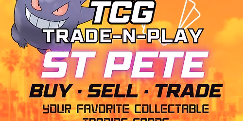 St Pete TCG Trade N Play