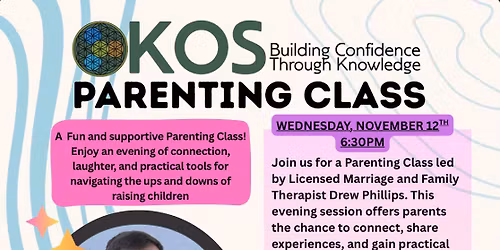 Parenting Class with Drew Phillips, LMFT