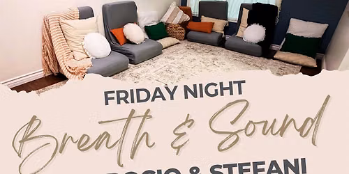 Friday Night Breath & Sound
