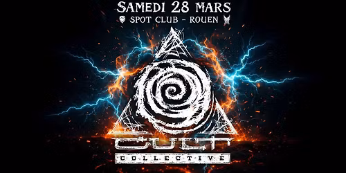CULT COLLECTIVE w\/ BANDIKOOT, CH\u00d4K\u00d4, NOUT, VERDURE @ LE SPOT - ROUEN