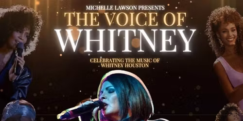The Voice OF Whitney - Michelle Lawson