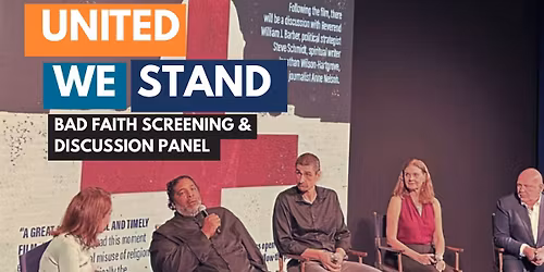 UNITED WE STAND: BAD FAITH SCREENING & DISCUSSION PANEL