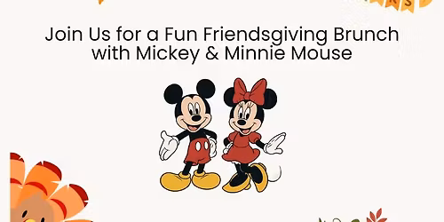 Mickey & Minnie's Friendsgiving Brunch