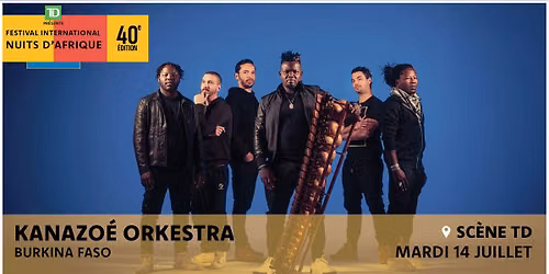 Kanazo\u00e9 Orkestra - Festival international Nuits d'Afrique 2026