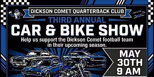 Dickson Comet Quarterback Club 3rd annual Care and Bike show!!