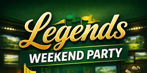 \u26f3Legends Weekend Party | April 9-12 | Oak Brook IL