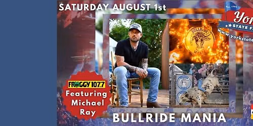 Bullride Mania featuring Michael Ray