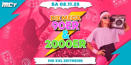 DIE MEGA 90ER & 2000ER PARTY | Musiccenter Trockau | 08.11