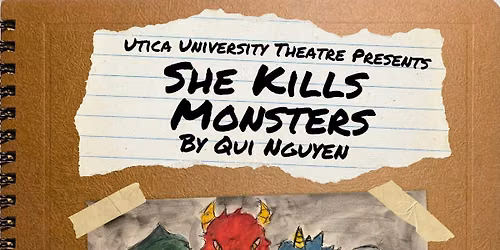 She Kills Monsters by Qui Nguyen- Saturday Evening