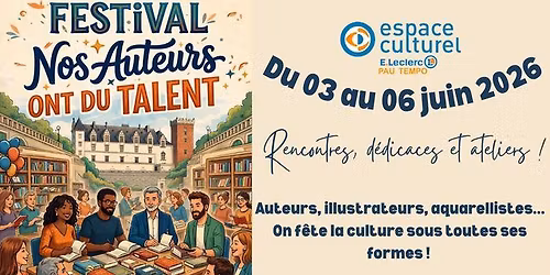Festival "Nos auteurs ont du talent" 1\u00c8RE \u00c9DITION !