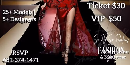 SO FLY SO FABULOUS FASHION SHOW & CONCERT