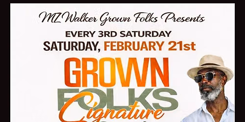 GROWN FOLKS SIGNATURE SATURDAYS
