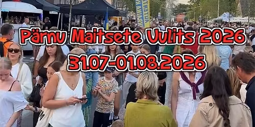 P\u00e4rnu Maitsete Uulits 2026