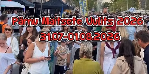 P\u00e4rnu Maitsete Uulits 2026