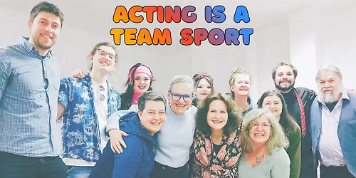 Acting is a Team Sport
