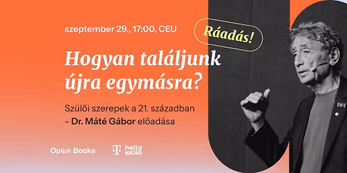 Dr. M\u00e1t\u00e9 G\u00e1bor Budapesten  - r\u00e1ad\u00e1s el\u0151ad\u00e1s