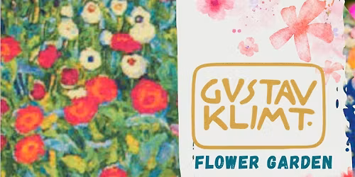 Saturday in the Studio - Gustav Klimt "Flower Garden": 9th May 2026