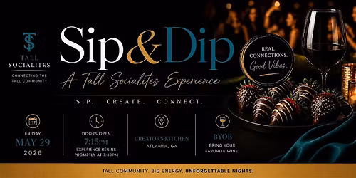 Sip & Dip: A Tall Socialites Experience
