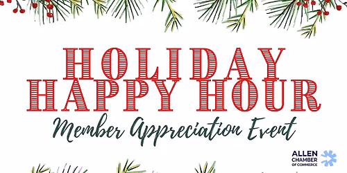 Holiday Happy Hour - Member Appreciation Event!